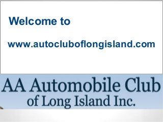 Welcome to
www.autocluboflongisland.com
www.autocluboflongisland.com

n

 