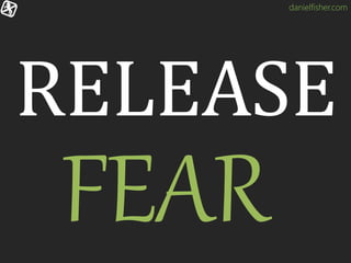 danielfisher.com
RELEASE
 