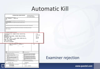 Automatic Kill
Examiner rejection
 