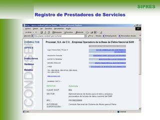 SIPRES
Registro de Prestadores de Servicios
 