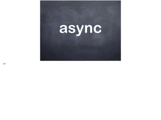 async
顺序
 