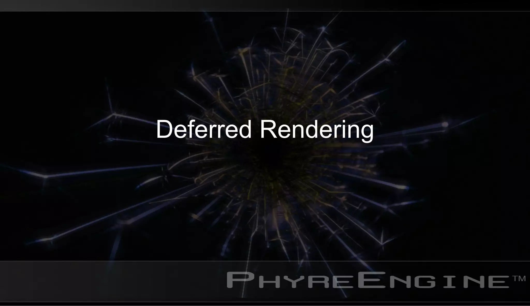 Deferred Rendering
 