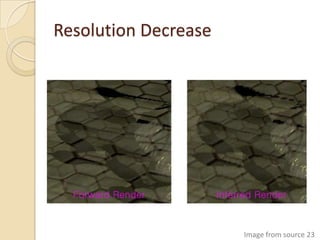 Resolution Decrease




                      Image from source 23
 
