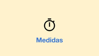 Medidas
 