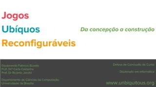 Jogos Ubíquos Reconfiguráveis