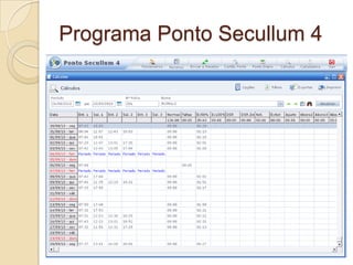 Programa Ponto Secullum 4
 