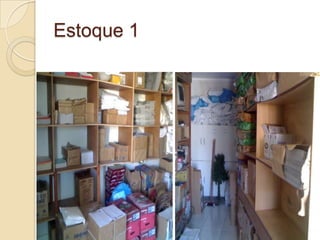 Estoque 1
 