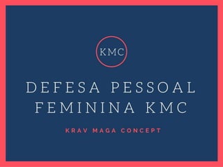 Defesa pessoal feminina kmc