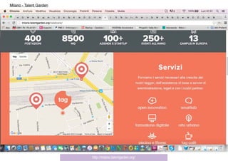 http://milano.talentgarden.org/
Milano - Talent Garden
 