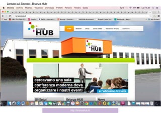 http://brianzahub.it/
Lentate sul Seveso - Brianza Hub
 