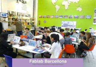Fablab Barcellona
http://www.fablabbcn.org/machines/
 