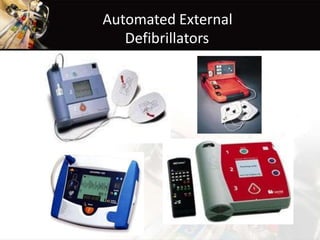 Automated External
Defibrillators
 
