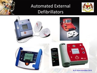 Automated External
   Defibrillators




                     ALS Subcommittee 2010
 