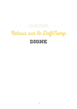 44
digne
Retour sur le DefiCamp
13/01/2015
 
