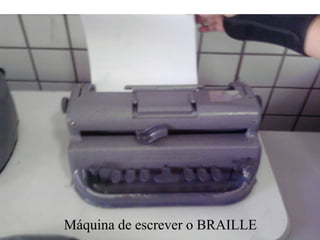Máquina de escrever o BRAILLE