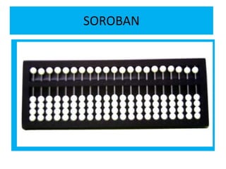 SOROBAN
 