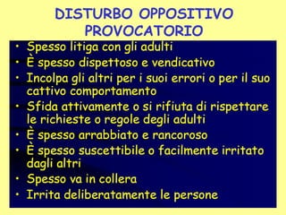 DISTURBO OPPOSITIVO
PROVOCATORIO
 
