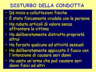 DISTURBO DELLA CONDOTTA
 