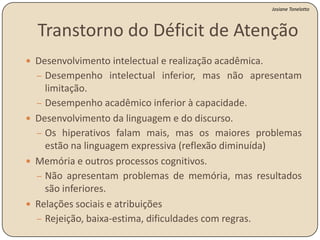 Em seguida, focaliza-se o que mais dirige nossa busca, o que possui maior número de informações.