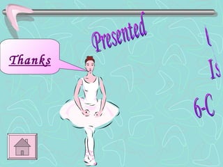 Thanks Presented  by Isra Simab 6-C 