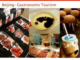 Beijing : Gastronomic Tourism




                            UX lab, Seoul National University
 