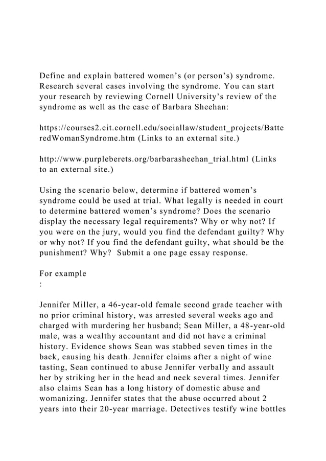 Define and explain battered women’s (or person’s) syndrome. Rese.docx