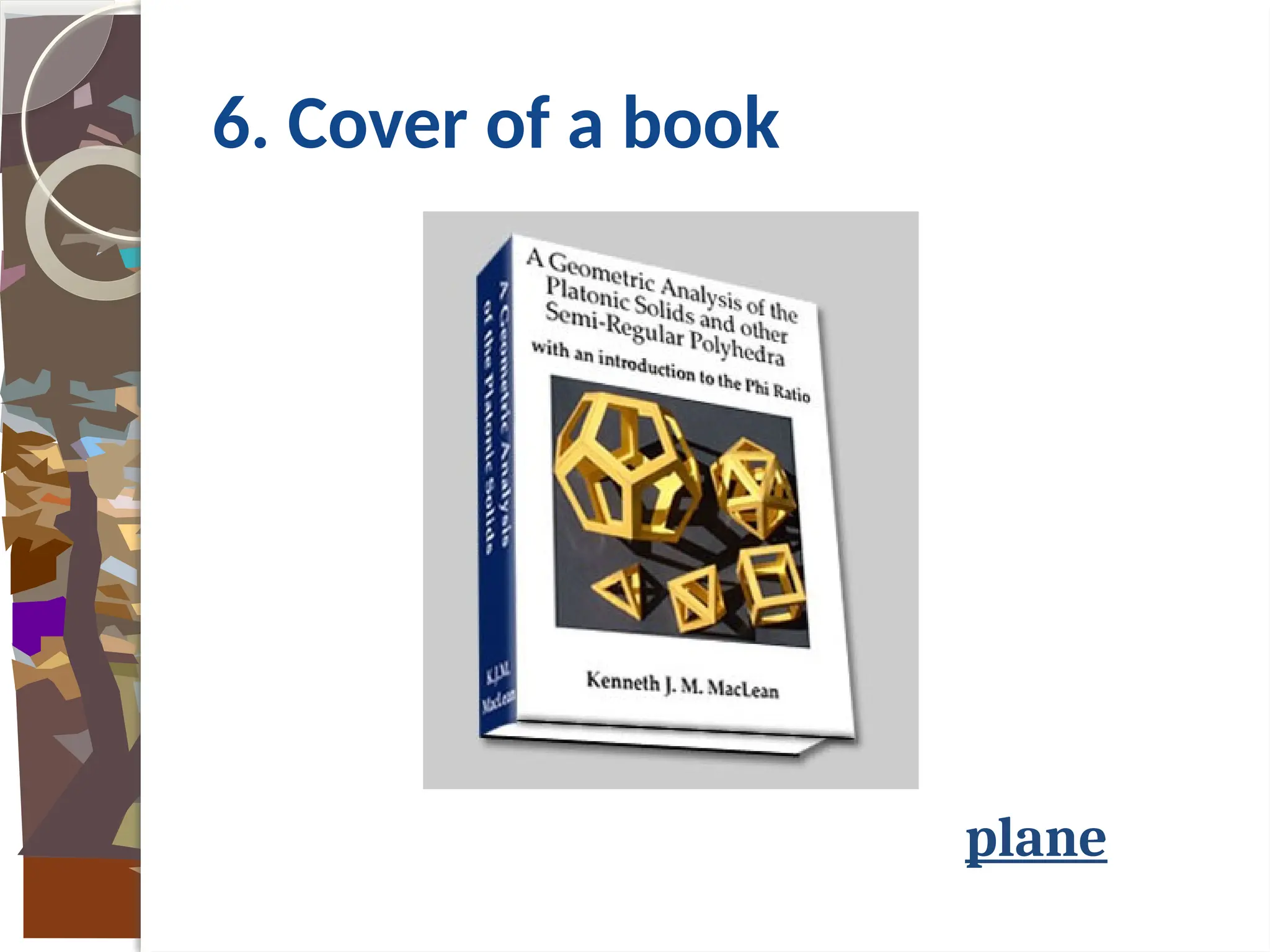 6. Cover of a book
plane
 