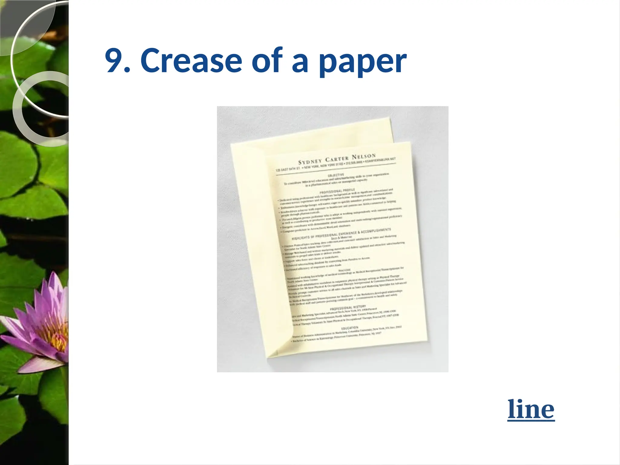 9. Crease of a paper
line
 