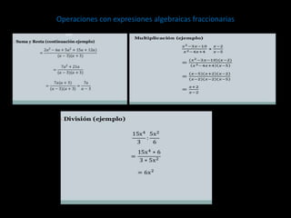 Operaciones con expresiones algebraicas fraccionarias
 