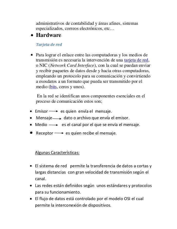 administrativos de contabilidad y Ã¡reas afines, sistemasespecializados, correos electrÃ³nicos, etcâ¦HardwareTarjeta de redPa...