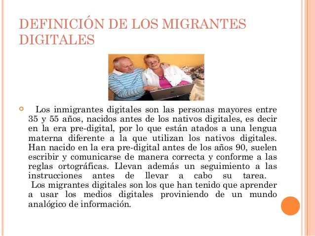 Definición y características de los nativos y migrantes