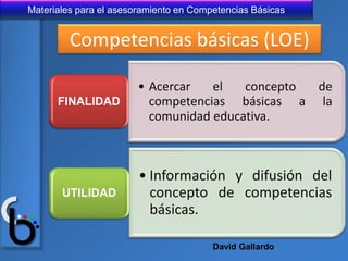 Competencias básicas (LOE)<br />David Gallardo<br />
