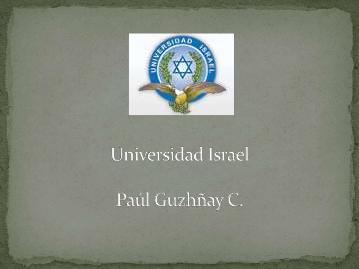 Universidad IsraelPaúl Guzhñay C.<br />