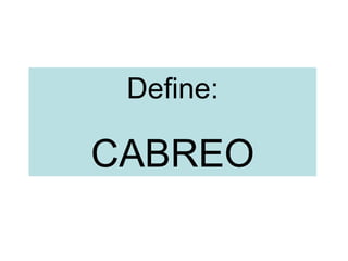 Define: CABREO