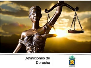 Definiciones de
Derecho
 
