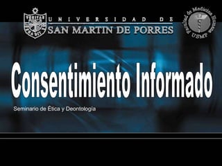 Consentimiento Informado Seminario de Ética y Deontología 