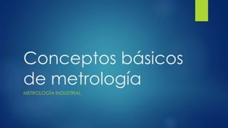 Definiciones metrologia | PPTX