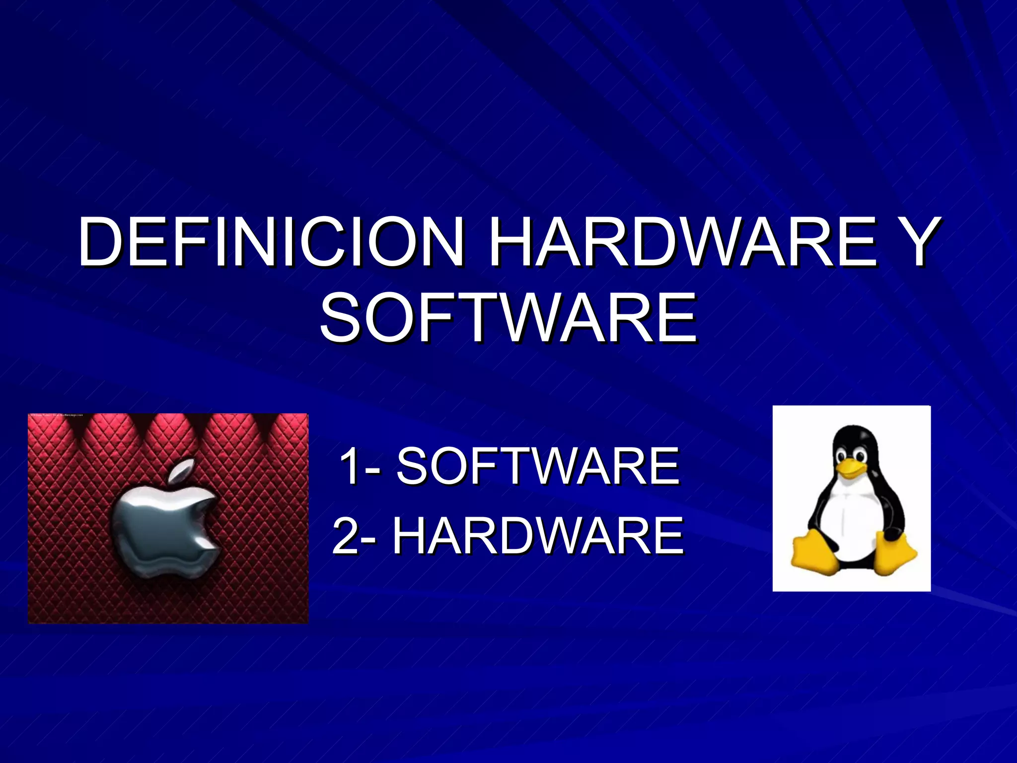 Definicion Hardware Y Software PPT