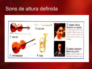 Sons de altura definida
hk