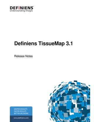 Definiens TissueMap 3.1

Release Notes
 