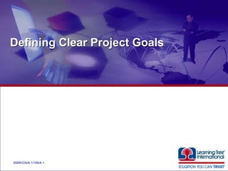 Defining clear project goals | PPTX