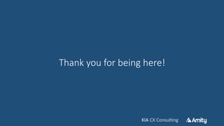 KIA CX ConsultingKIA CX Consulting
Thank you for being here!
 