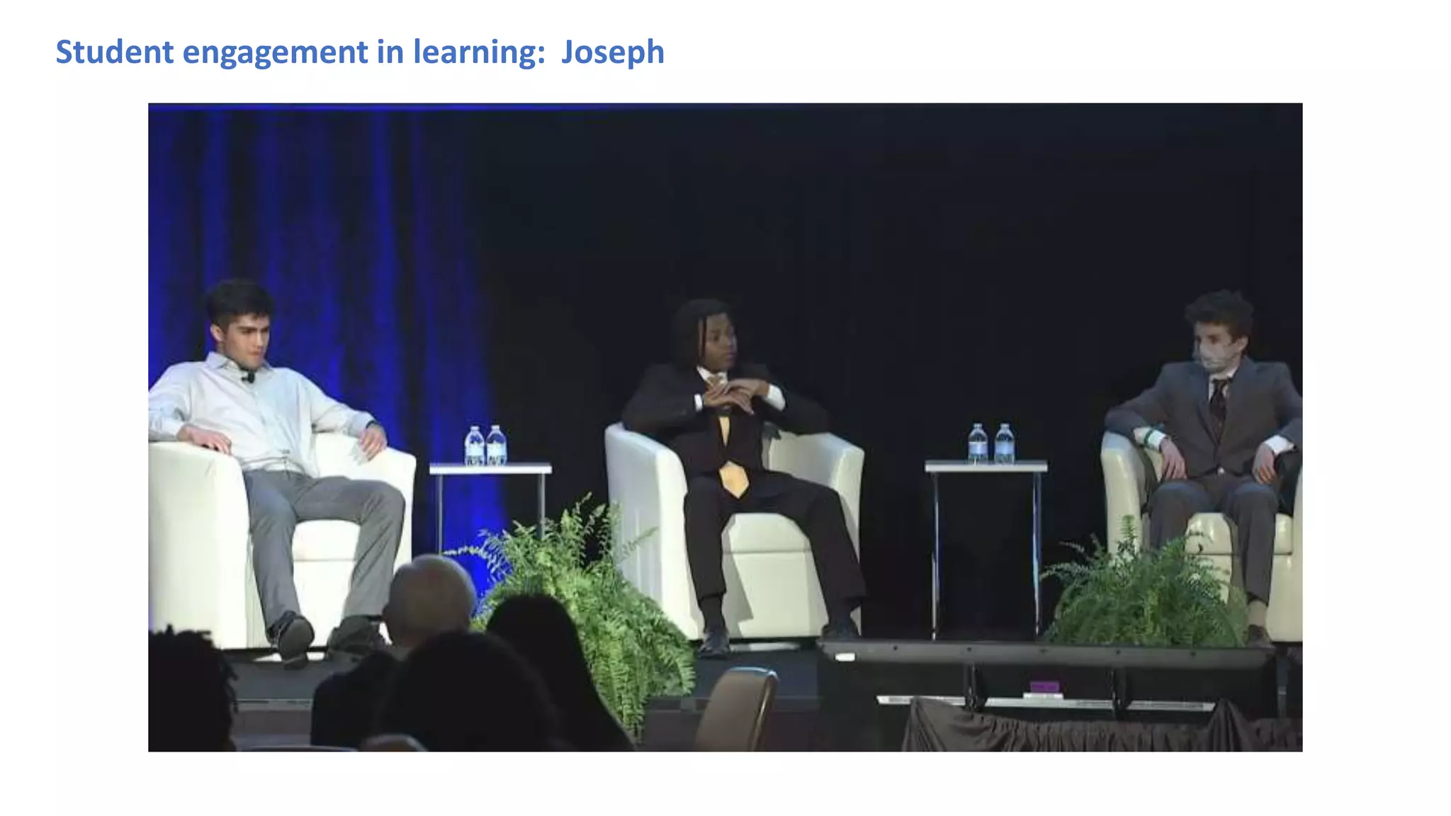 Student engagement in learning: Joseph
 