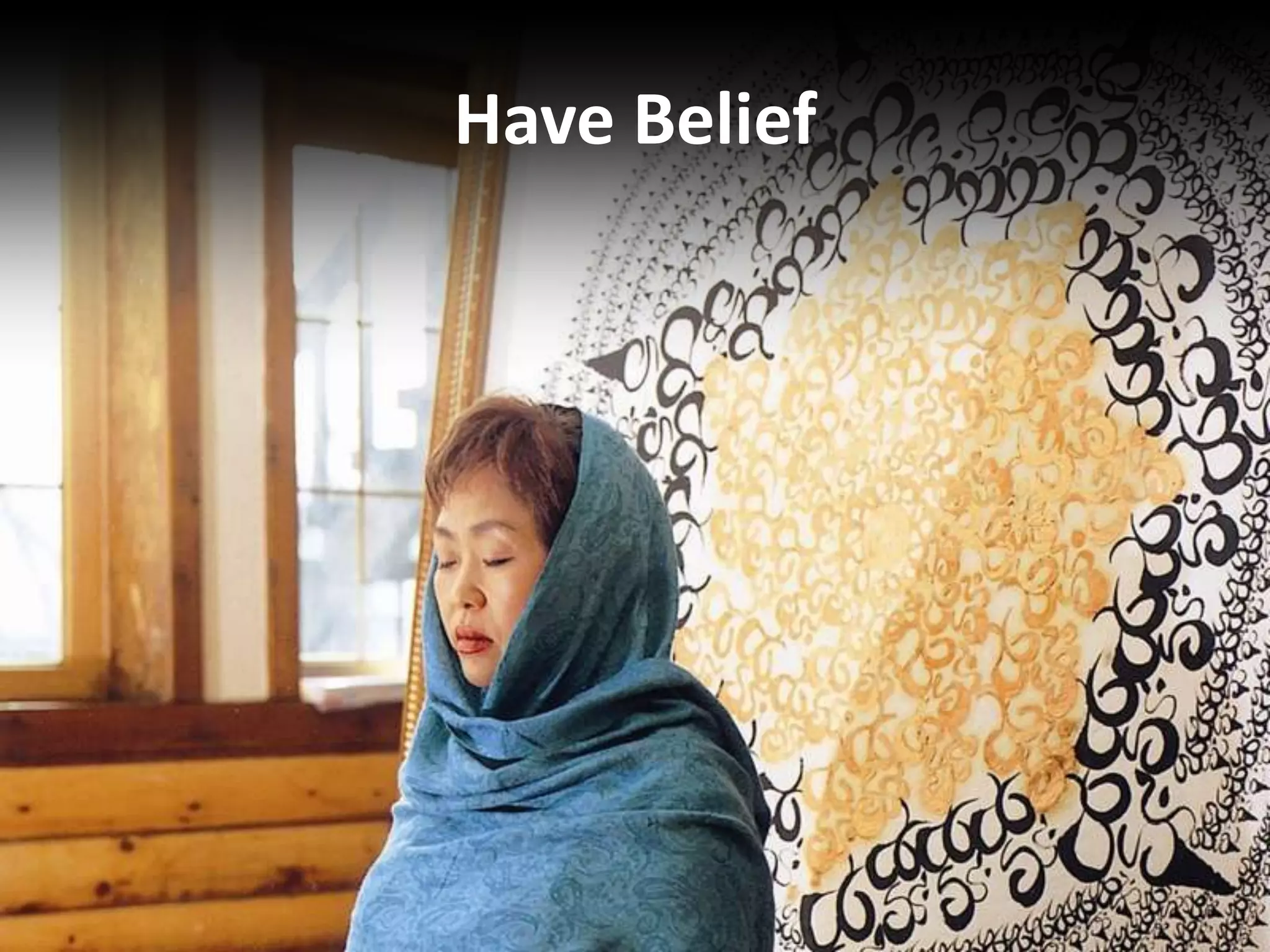 Have Belief