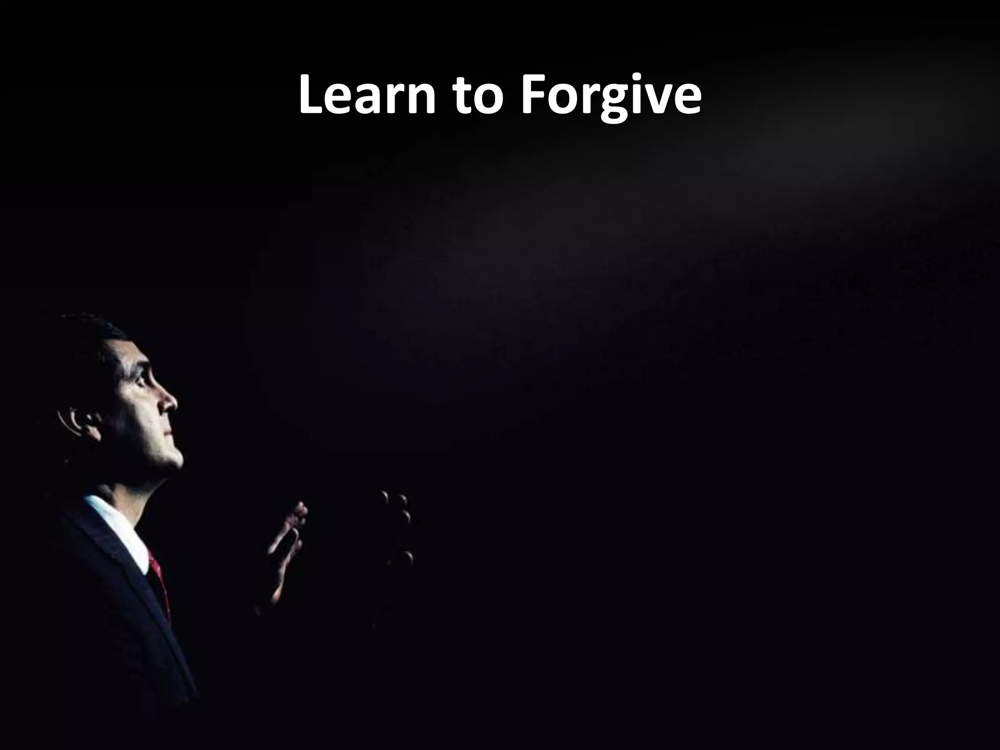 Learn to Forgive