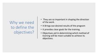 Defining the objective of the training program | PPTX