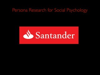 Persona Research for Social Psychology
 