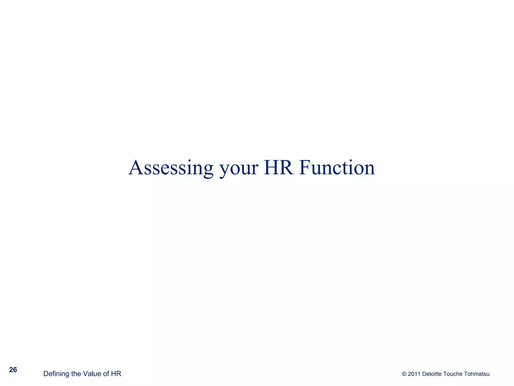 Assessing your HR Function Defining the Value of HR 