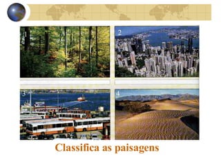 Definição de Geografia e Tipo de Paisagens | PPT