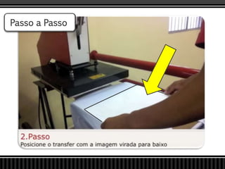 Passo a Passo
 